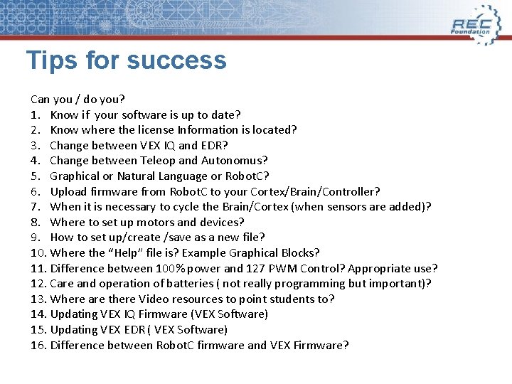 Tips for success Can you / do you? 1. Know if your software is Tips for success Can you / do you? 1. Know if your software is