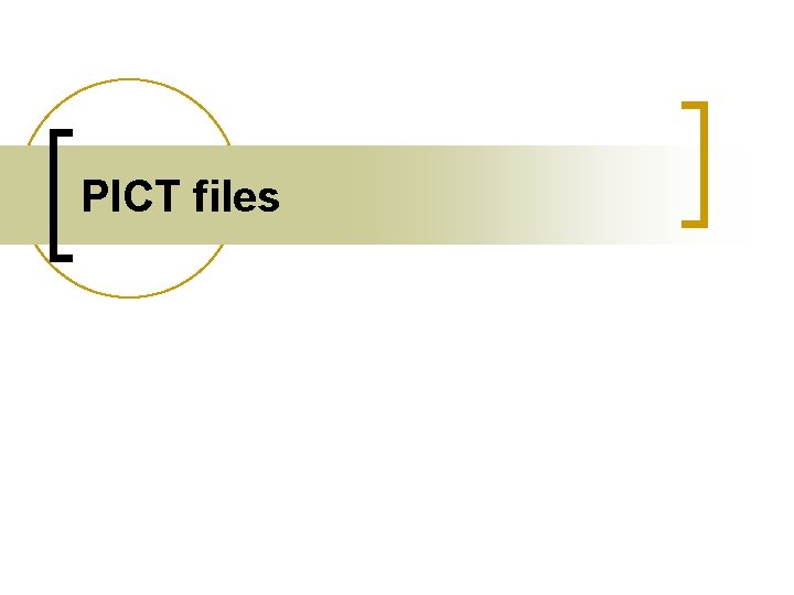 PICT files 