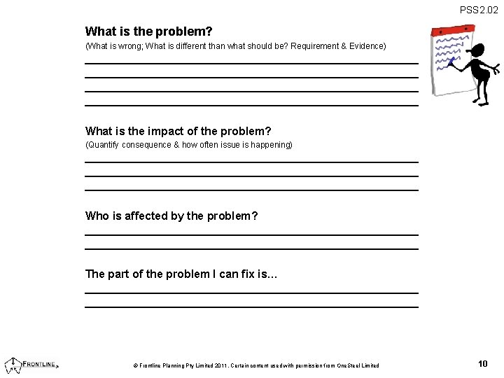 PSS 2. 02 What is the problem? (What is wrong; What is different than