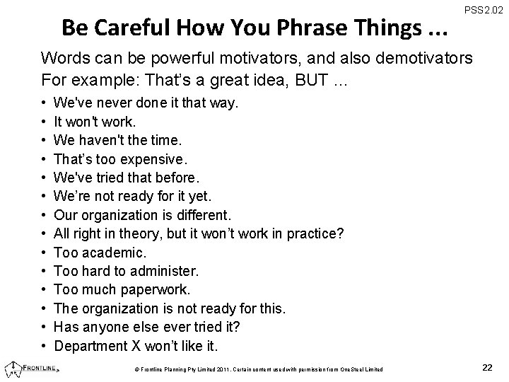 Be Careful How You Phrase Things. . . PSS 2. 02 Words can be