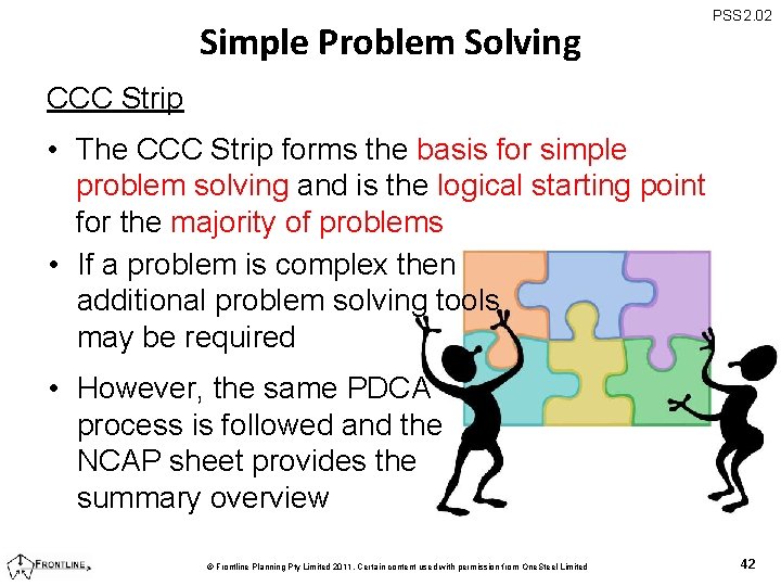 Simple Problem Solving PSS 2. 02 CCC Strip • The CCC Strip forms the