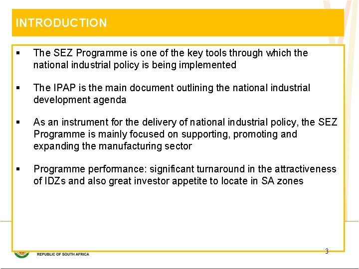 INTRODUCTION § The SEZ Programme is one of the key tools through which the