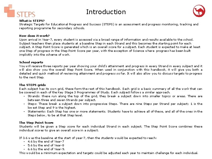 Introduction What is STEPS? Strategic Targets for Educational Progress and Success (STEPS) is an