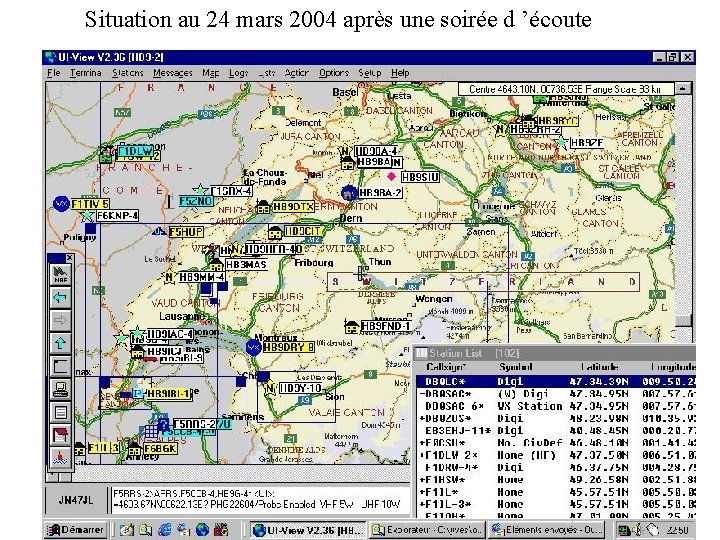 Situation au 24 mars 2004 après une soirée d ’écoute 