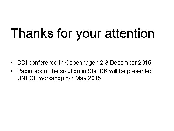 Thanks for your attention • DDI conference in Copenhagen 2 -3 December 2015 •