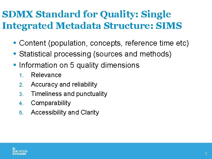SDMX Standard for Quality: Single Integrated Metadata Structure: SIMS Content (population, concepts, reference time
