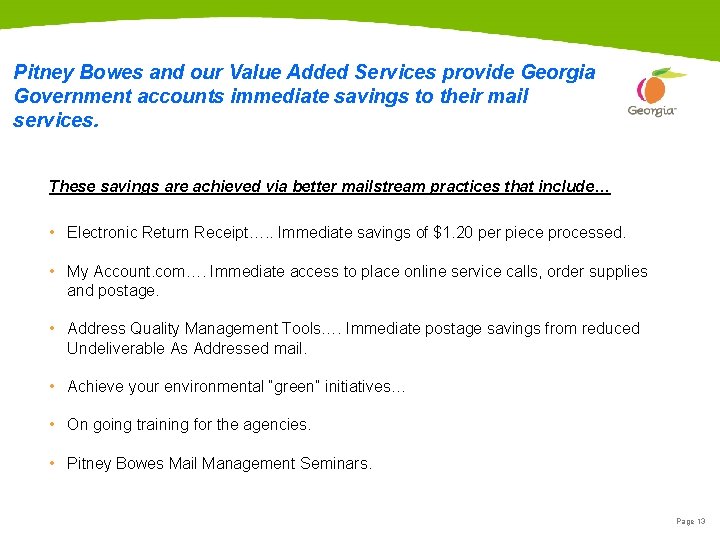 Pitney Bowes and our Value Added Services provide Georgia Government accounts immediate savings to