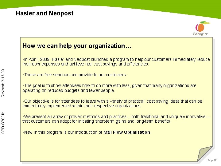 Hasler and Neopost How we can help your organization… Revised: 2 -17 -09 •