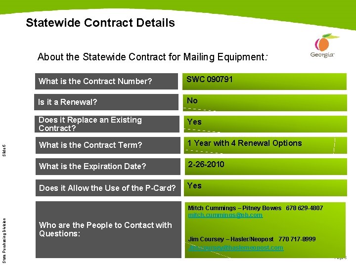 Statewide Contract Details Slide 5 About the Statewide Contract for Mailing Equipment: What is