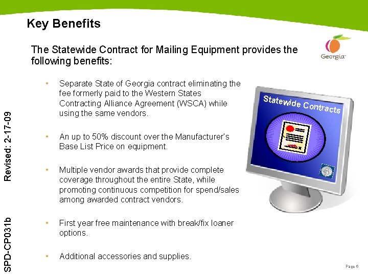 Key Benefits The Statewide Contract for Mailing Equipment provides the following benefits: SPD-CP 031