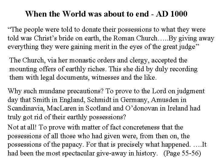 When the World was about to end - AD 1000 “The people were told