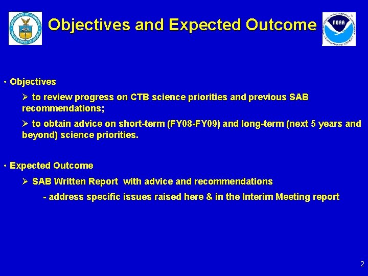 Review CTB Reply to SAB and Incorporate Objectives and Expected Outcome • Objectives Ø