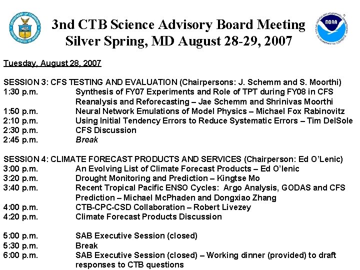 3 nd CTB Science Advisory Board Meeting Silver Spring, MD August 28 -29, 2007