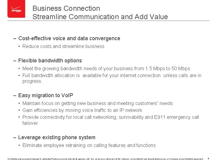 Business Connection Streamline Communication and Add Value – Cost-effective voice and data convergence •