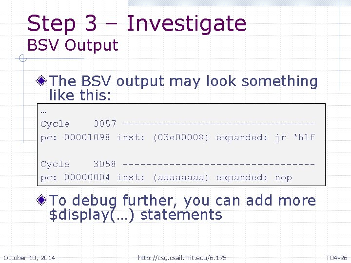 Step 3 – Investigate BSV Output The BSV output may look something like this: