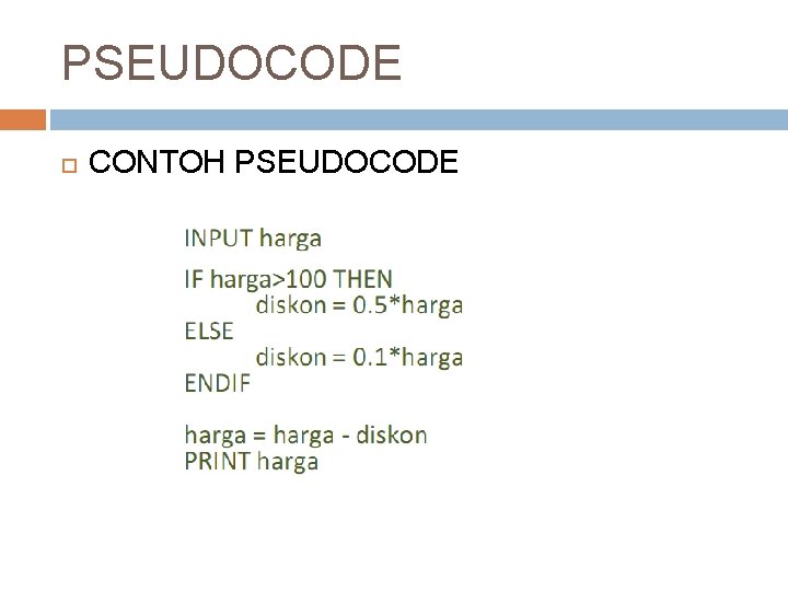 PSEUDOCODE CONTOH PSEUDOCODE 