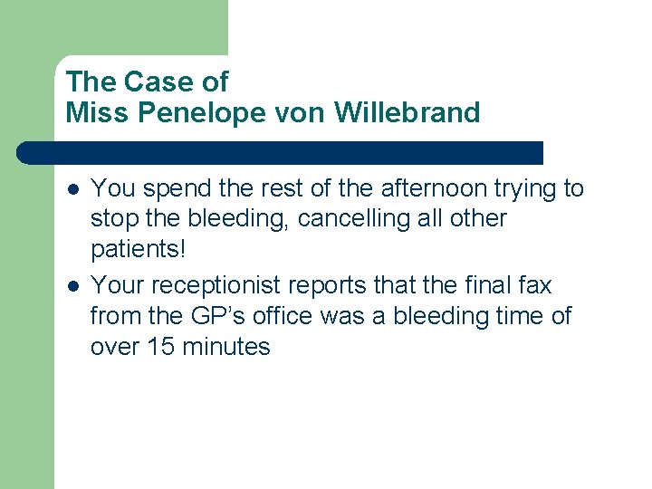 The Case of Miss Penelope von Willebrand l l You spend the rest of