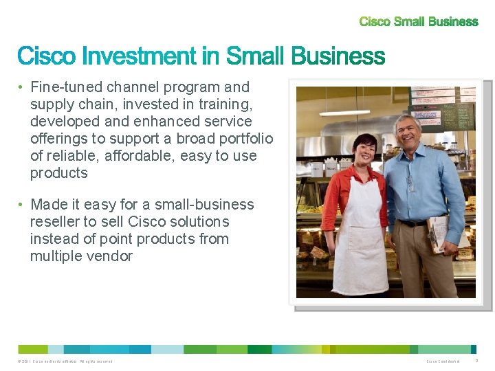  • Fine-tuned channel program and supply chain, invested in training, developed and enhanced