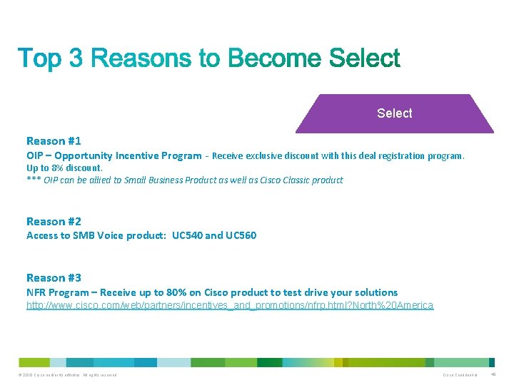 Select Reason #1 OIP – Opportunity Incentive Program - Receive exclusive discount with this