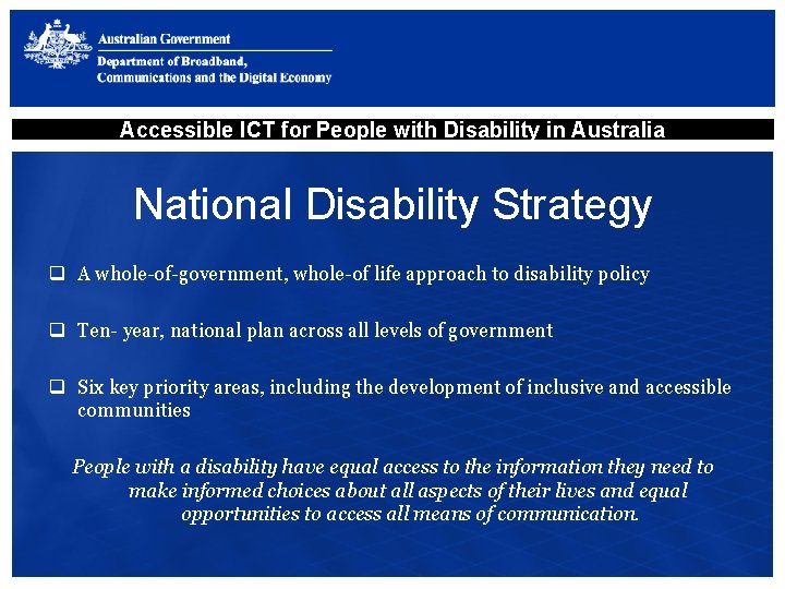 Accessible ICT for People with Disability in Australia National Disability Strategy q A whole