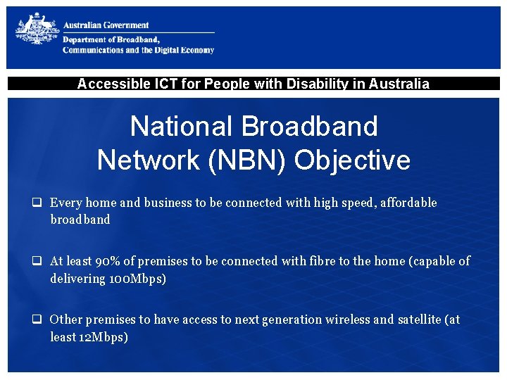 Accessible ICT for People with Disability in Australia National Broadband Network (NBN) Objective q