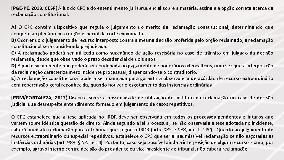 (PGE-PE, 2018, CESP) À luz do CPC e do entendimento jurisprudencial sobre a matéria,