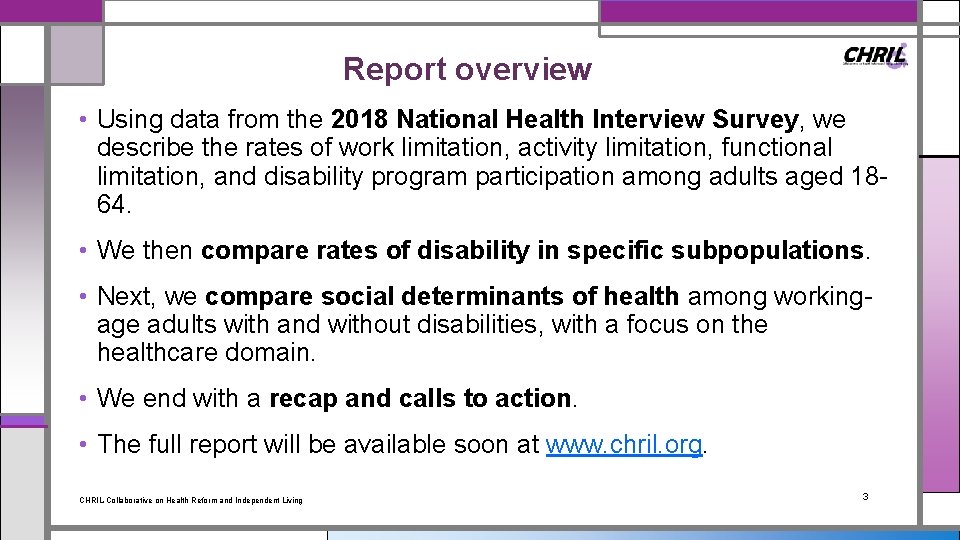 Report overview • Using data from the 2018 National Health Interview Survey, we describe