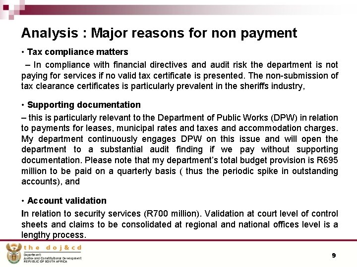 Analysis : Major reasons for non payment • Tax compliance matters – In compliance