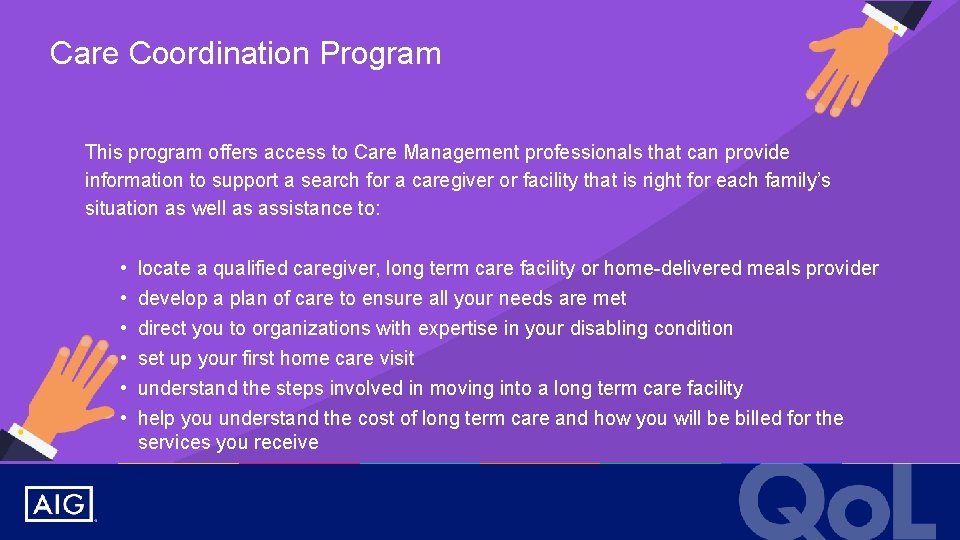 Care Coordination Program This program offers access to Care Management professionals that can provide