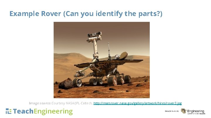 Example Rover (Can you identify the parts? ) Photos should be a square like