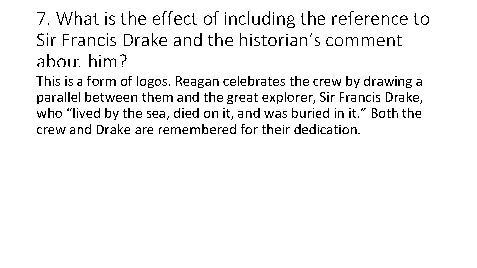 7. What is the effect of including the reference to Sir Francis Drake and