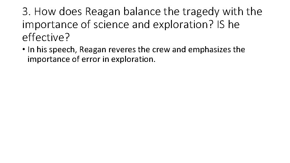 3. How does Reagan balance the tragedy with the importance of science and exploration?