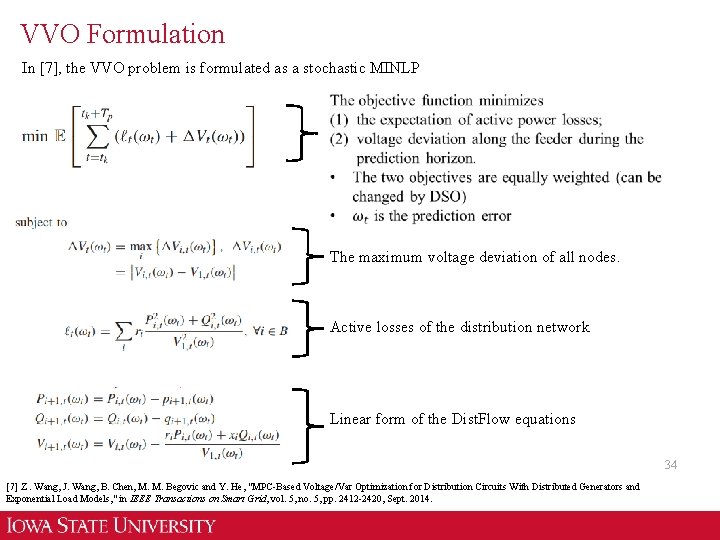 VVO Formulation In [7], the VVO problem is formulated as a stochastic MINLP The