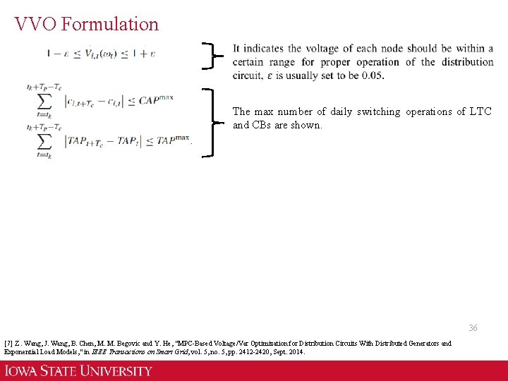 VVO Formulation The max number of daily switching operations of LTC and CBs are