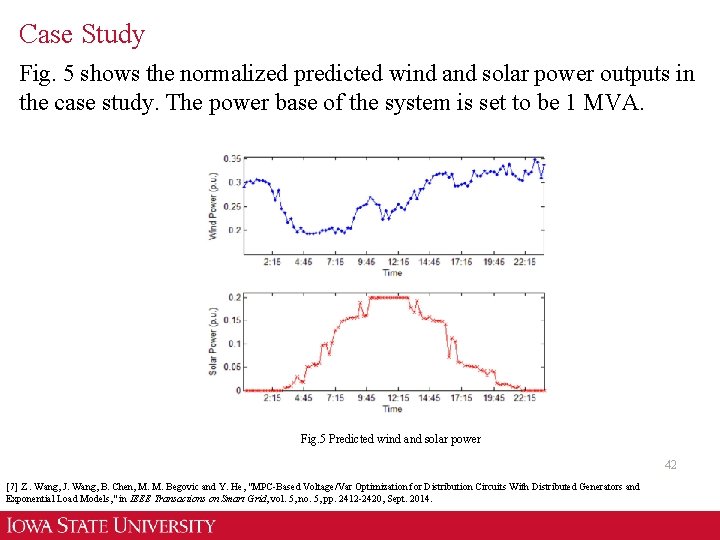 Case Study Fig. 5 shows the normalized predicted wind and solar power outputs in