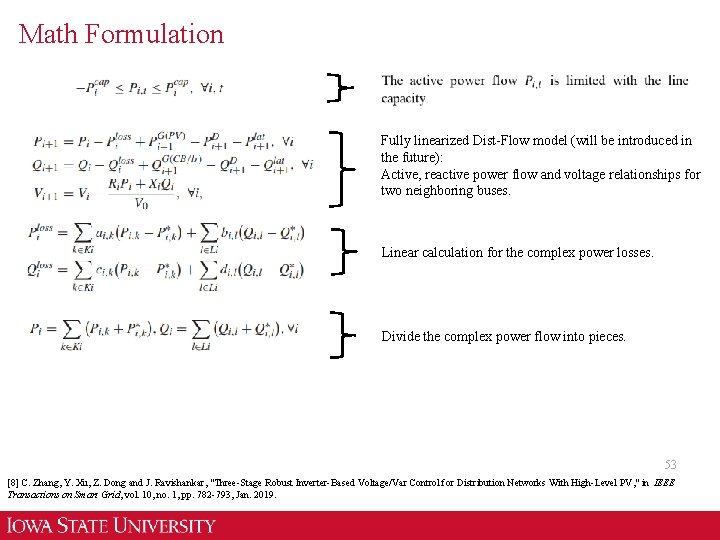 Math Formulation Fully linearized Dist-Flow model (will be introduced in the future): Active, reactive