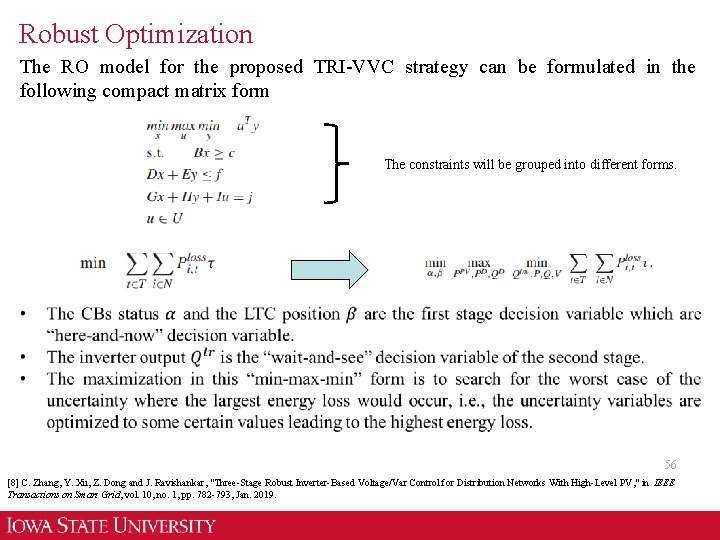 Robust Optimization The RO model for the proposed TRI-VVC strategy can be formulated in