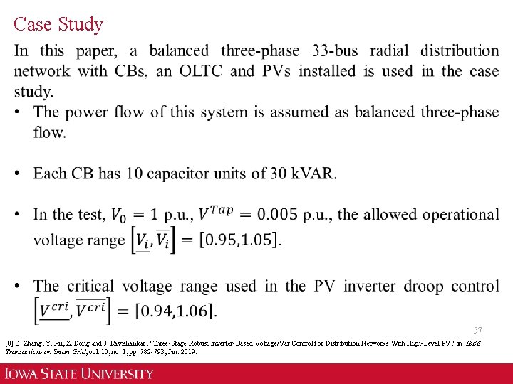 Case Study 57 [8] C. Zhang, Y. Xu, Z. Dong and J. Ravishankar, "Three-Stage