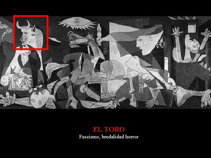 EL TORO Fascismo, brudalidad horror 