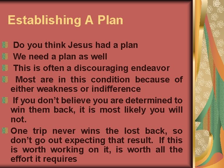 Establishing A Plan Do you think Jesus had a plan We need a plan
