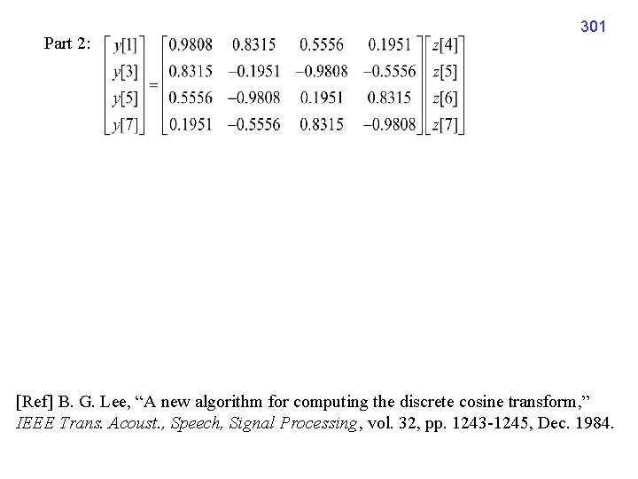 Part 2: 301 [Ref] B. G. Lee, “A new algorithm for computing the discrete