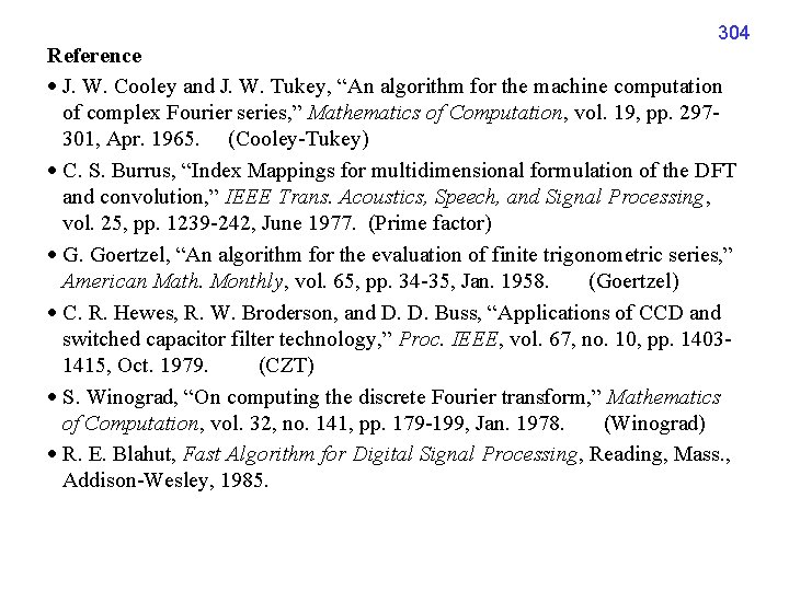 304 Reference J. W. Cooley and J. W. Tukey, “An algorithm for the machine