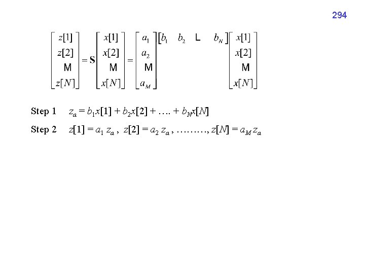 294 Step 1 za = b 1 x[1] + b 2 x[2] + ….