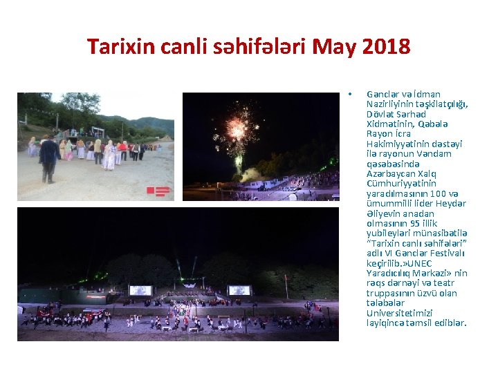 Tarixin canli səhifələri May 2018 • Gənclər və İdman Nazirliyinin təşkilatçılığı, Dövlət Sərhəd Xidmətinin,