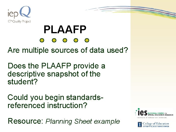 PLAAFP Are multiple sources of data used? Does the PLAAFP provide a descriptive snapshot
