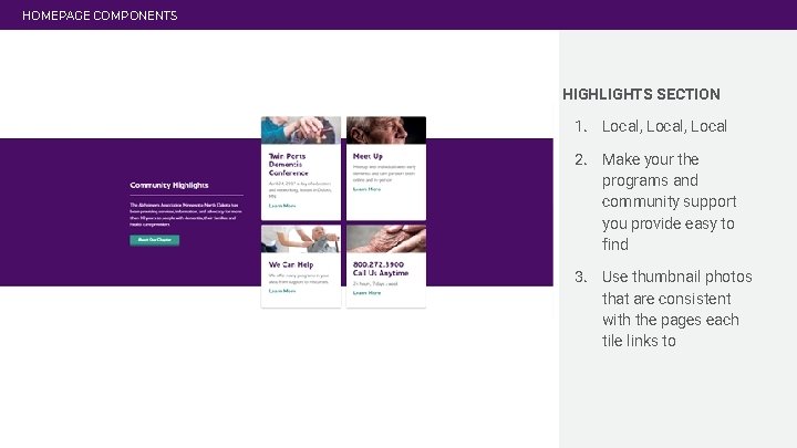 HOMEPAGE COMPONENTS HIGHLIGHTS SECTION 1. Local, Local 2. Make your the programs and community