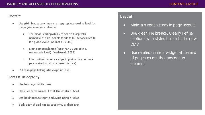 USABILITY AND ACCESSIBILITY CONSIDERATIONS Content ● Layout Use plain language written at an appropriate