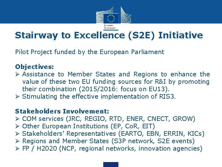 Stairway to Excellence (S 2 E) Initiative Pilot Project funded by the European Parliament