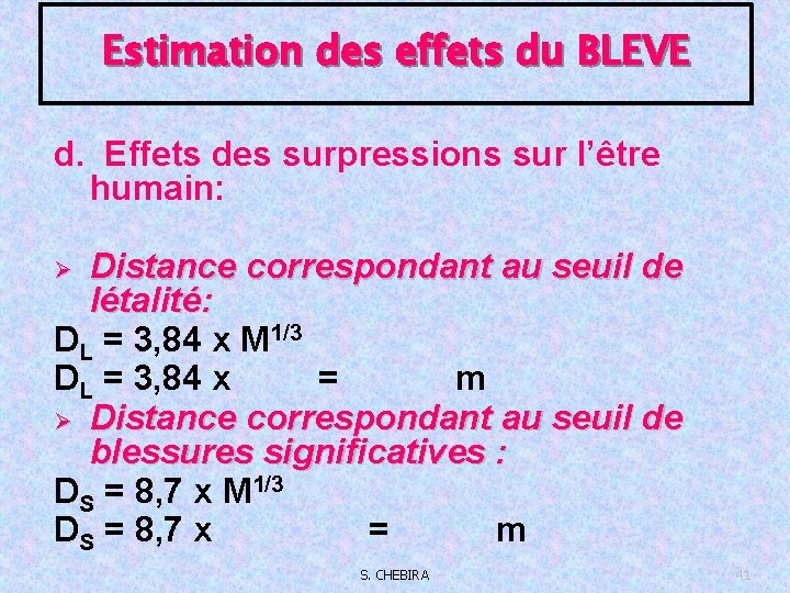 Estimation des effets du BLEVE d. Effets des surpressions sur l’être humain: Distance correspondant