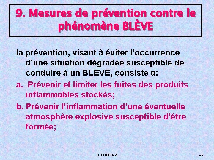 9. Mesures de prévention contre le phénomène BLÈVE la prévention, visant à éviter l’occurrence